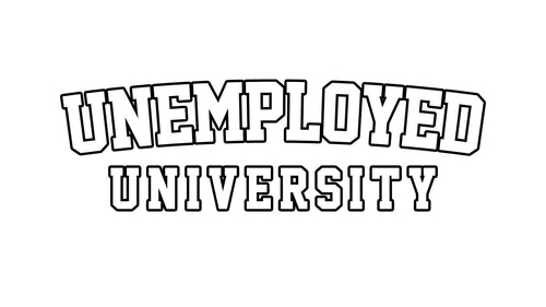 Unemployed University