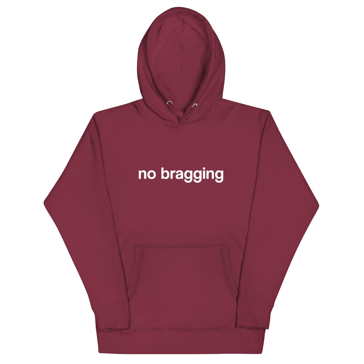 "No Bragging" Hoodie